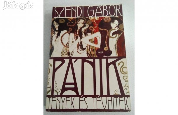 Szendi Gábor: Pánik Tények és Tévhitek könyv eladó!