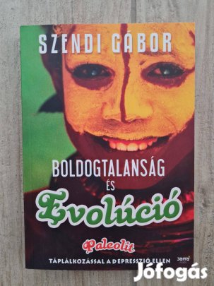 Szendi Gábor boldogtalanság és evolúció könyv