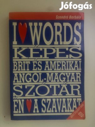 Szendrő Borbála: Képes brit és amerikai angol-magyar szótár