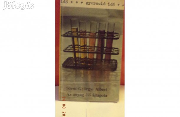 Szent-Györgyi Albert: Az anyag élő állapota