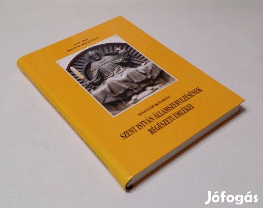 Szent István államszervezésének régészeti emlékei (Magyar Kálmán)