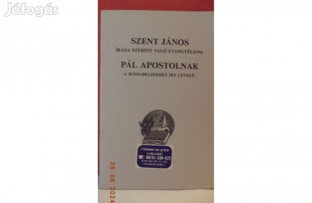 Szent János evangyéliom - Pál Apostolnak levele