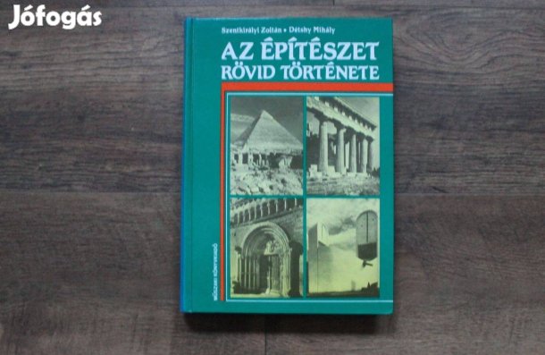 Szentkirályi Zoltán, Détshy Mihály - Az építészet rövid története