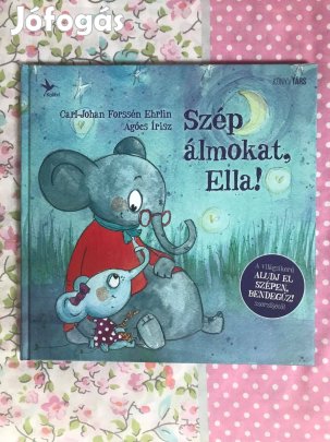 Szép álmokat, Ella! altatókönyv, mesekönyv