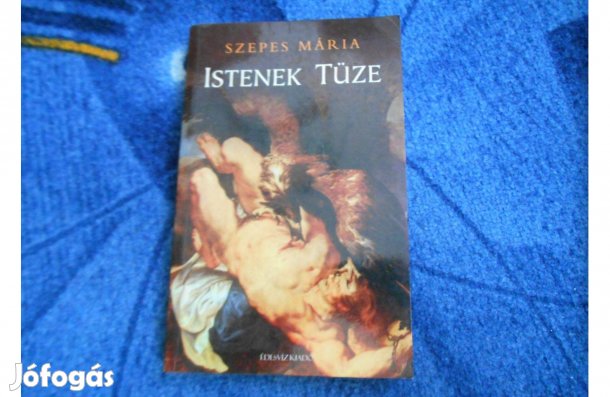 Szepes Mária:Istenek Tüze