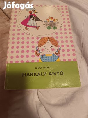 Szepes Mária: Harkály anyó (Pöttyös Panni 11.)