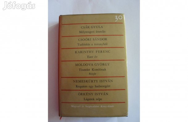 Szépirodalmi válogatás Csák,Csoóri,Karinthy,Moldova,Örkény,Nemeskürty_