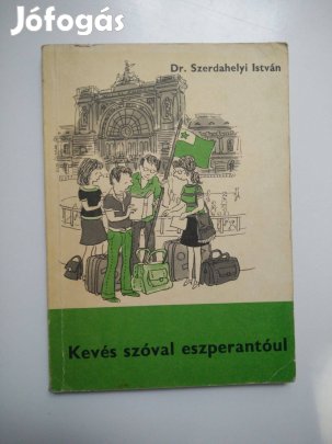 Szerdahelyi István - Kevés szóval eszperantóul