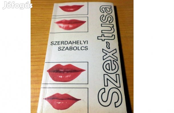 Szerdahelyi Szabolcs: Szex - tusa /dedikált