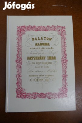 Szerelmey Miklós Balaton albuma 1848 - Füred és a Balaton vidéke