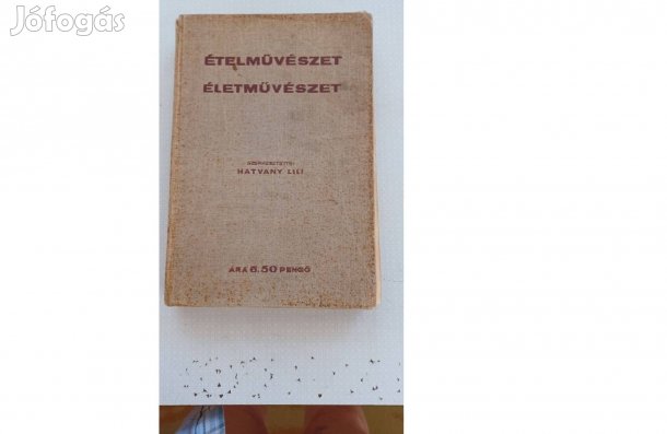 Szerkesztette Hatvany Lili Éeművészet, ételművészet