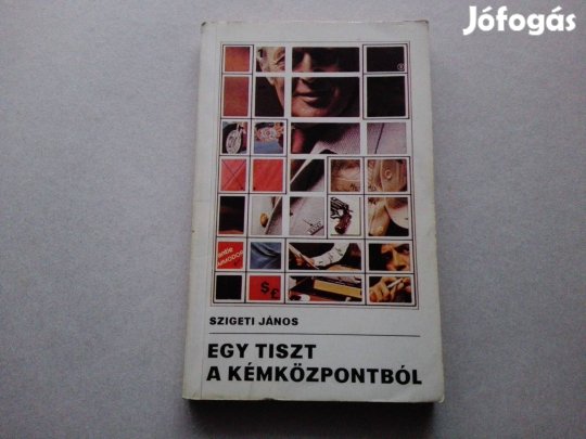 Szigeti János:Egy tiszt a kémközpontból c.könyv jó állapotban eladó!