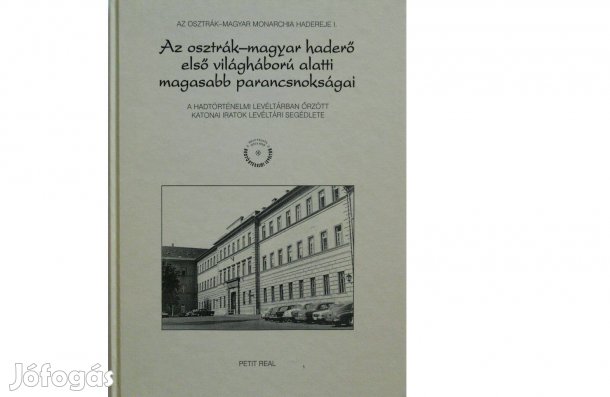 Szíjj Jolán dr. - Fond- és állagjegyzék; Az osztrák-magyar haderő