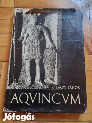 Szilágyi János: Aquincum