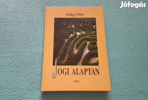 Szilágyi Péter: Jogi alaptan könyv