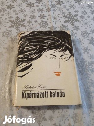 Szilvási - Kikáprázott kaloda c. regény