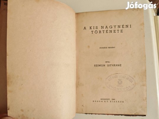 Szimon Istvánné: A kis nagynéni története 1942 antik könyv 