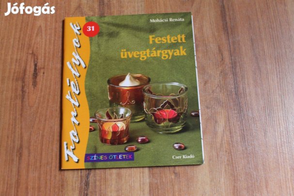 Színes ötletek - Festett üvegtárgyak