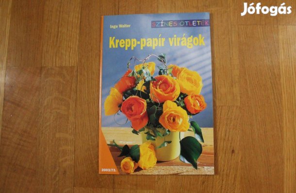 Színes ötletek - Krepp-papír virágok