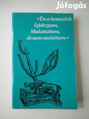Színészmúzeum - "Én a komédiát lejátsztam, Mulattattam, de nem mulatt