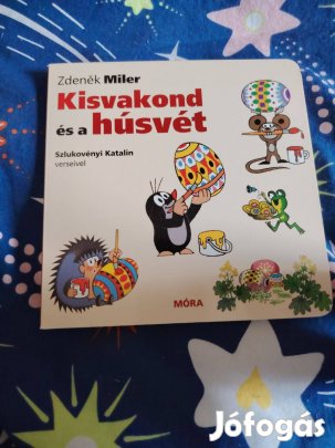 Szlukovényi Katalin: Kisvakond és a húsvét (Kisvakond)