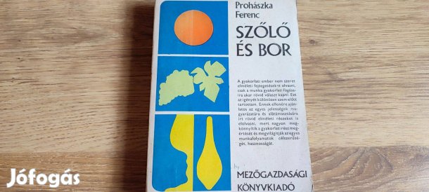 Szőlő és bor Prohászka Ferenc könyv