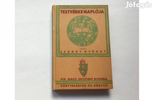 Szondy György: Testvérke naplója (Királyi Magyar Egyetemi Nyomda)