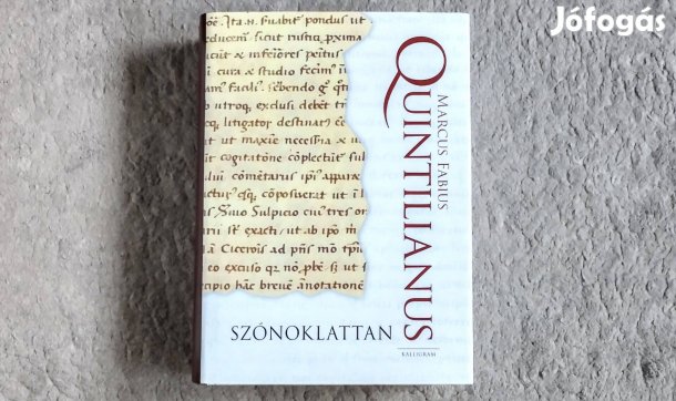 Szónoklattan - Marcus Fabius Quintilianus Cicero retorikaelmélet