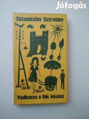 Sztaniszlav Sztratiev - Vadkacsa a fák között