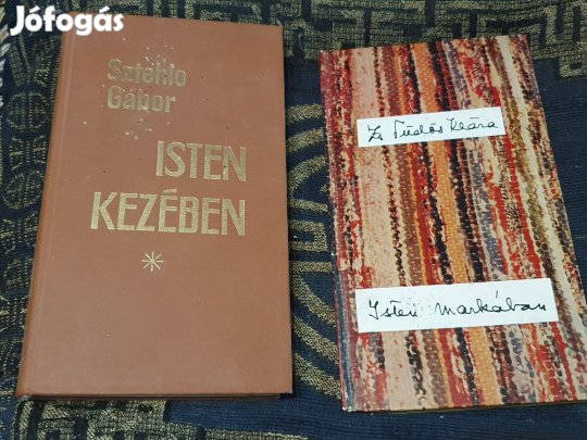 Sztehlo Gábor: Isten kezében - Zs. Tüdős Klára: Isten markában +1
