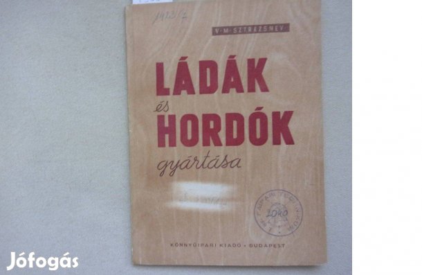 Sztrezsnev Ládák és hordók gyártása 1957-es kiadás