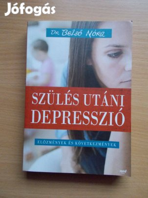 Szülés utáni depresszió, Dr. Belső Nóra