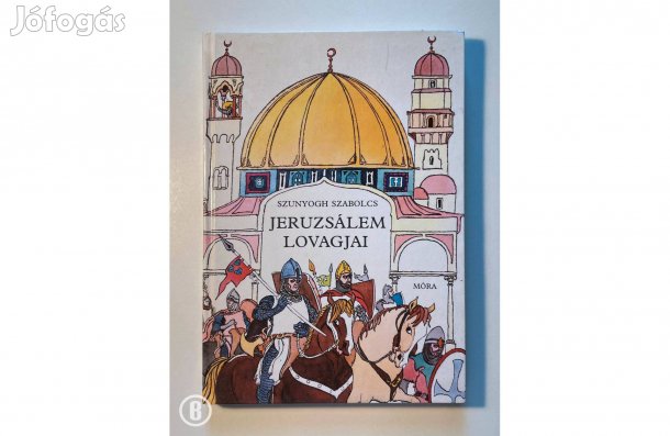 Szunyogh Szabolcs: Jeruzsálem lovagjai - - - Csak személyesen!