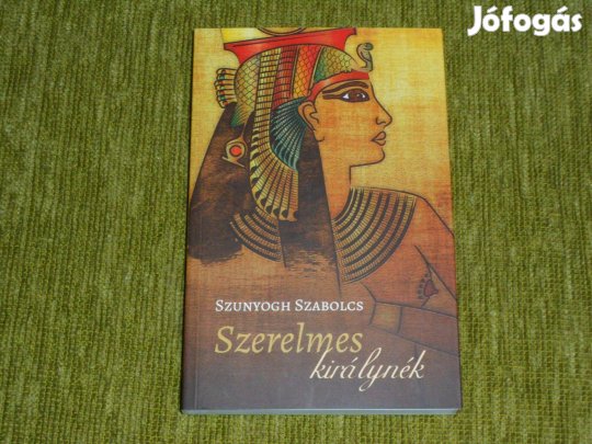 Szunyogh Szabolcs: Szerelmes királynék - novelláskötet