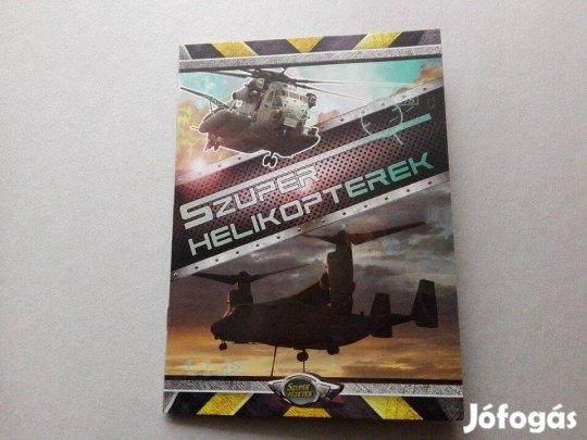 Szuper helikopterek - Teljesen Új ismeretterjesztő füzet gyermekeknek