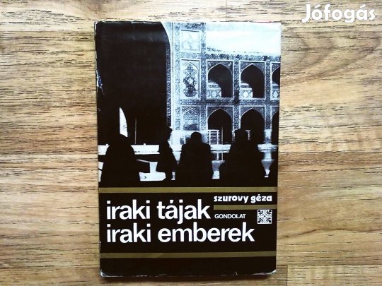 Szurovy Géza: Iraki tájak, iraki emberek
