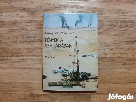 Szurovy Géza - Máthé Lajos: Fények a Szaharában (A szerző aláírásával)