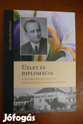 Szűts István Gergely - Üzlet és diplomácia