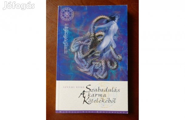 Szvámi Ráma : Szabadulás a karma kötelékéből