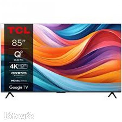 TCL 85T7B 215CM 4K Q-LED SMART Prémium LED TV ! Akció