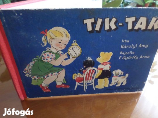 TIK-TAK Rajzolta: F. Győrffy Anna, 1959 Gyermekkönyv