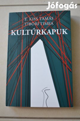 T. Kiss Tamás Tibori Tímea : Kultúrkapuk Új Féláron