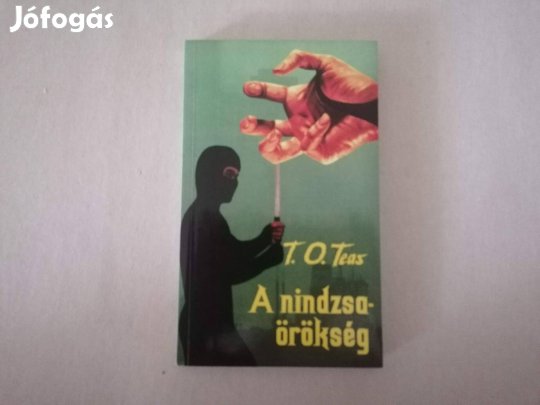 T. O. Teas: A nindzsaörökség című könyve eladó !