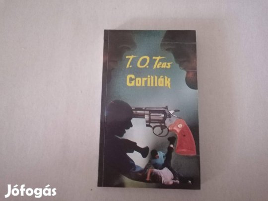 T. O. Teas: Gorillák című könyve eladó !
