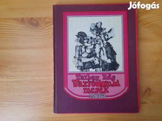 Tabay Endre: Varjúdombi mesék