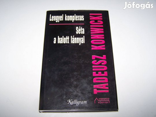Tadeusz Konwicki: Lengyel komplexus - Séta a halott lánnyal (új könyv)