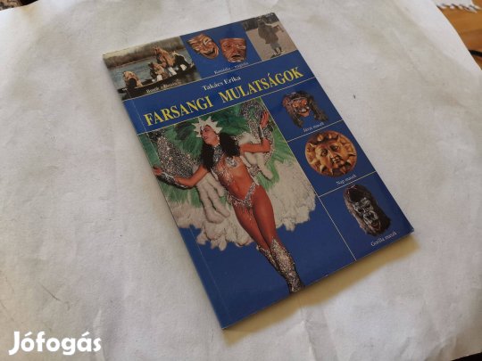 Takács Erika - Farsangi mulatságok - farsang népszokások