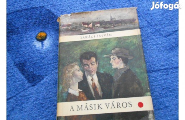 Takács István: A másik város