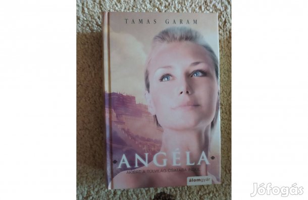 Tamas Garam : Angéla
