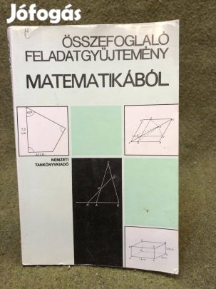 Tankönyv Összefoglaló matematikai feladatgyűjtemény